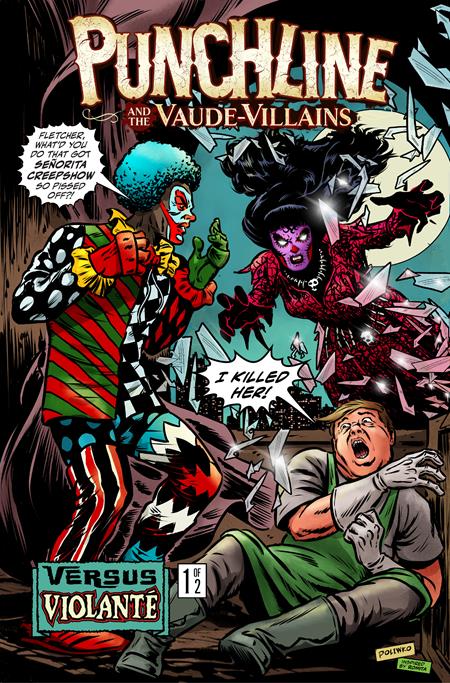 PUNCHLINE AND THE VAUDE-VILLAINS VS VIOLANTE #1 (OF 2) CVR B NIK POLIWKO VAR ISBN: 64071243259300121 - FOC DATE: 6/28/26  - Release Date: 8/5/26