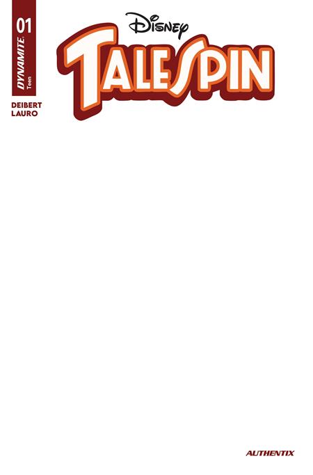 TALESPIN #1 CVR G BLANK AUTHENTIX VAR ISBN: 72513036660301071 - FOC DATE: 7/26/26  - Release Date: 8/19/26