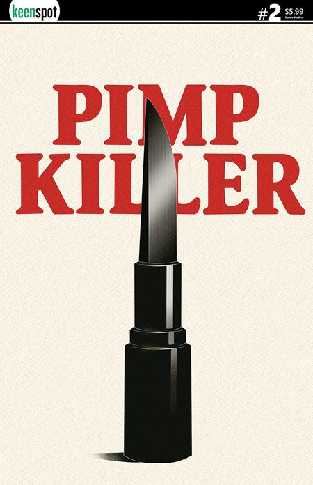 PIMP KILLER #2 (OF 2) CVR B VINTAGE CARTOON LIPSTICK SWITCHBLADE VAR (MR) ISBN: 60283502337900221 - FOC DATE: 7/12/26  - Release Date: 8/19/26