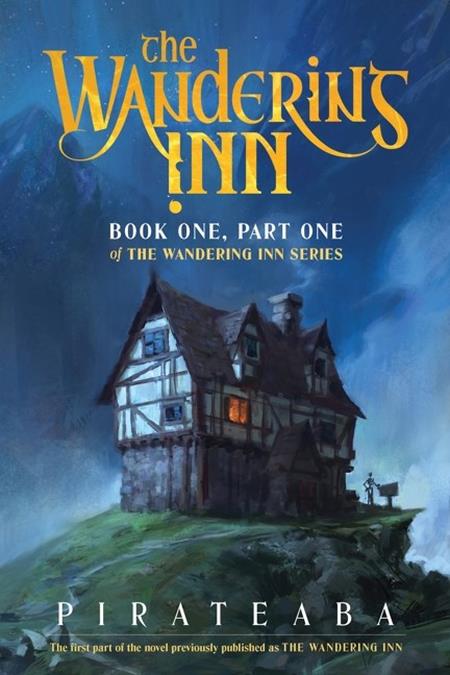 WANDERING INN NOVEL BOOK ONE PART ONE OF THE WANDERING INN SERIES  ISBN: 978006351638052299 - FOC DATE: 7/12/26  - Release Date: 8/12/26