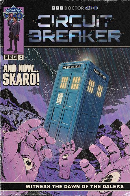 DOCTOR WHO CIRCUIT BREAKER #2 (OF 2) CVR D FLOPS DALEK TAKEOVER CARDSTOCK VAR ISBN: 65946034389100241 - FOC DATE: 7/12/26  - Release Date: 8/5/26