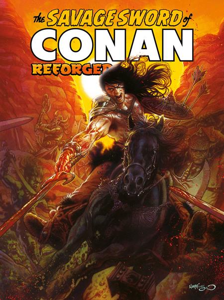 SAVAGE SWORD OF CONAN REFORGED #6 CVR A TONY HARRIS CARDSTOCK (MR) ISBN: 65946035369200611 - FOC DATE: 7/19/26  - Release Date: 8/12/26