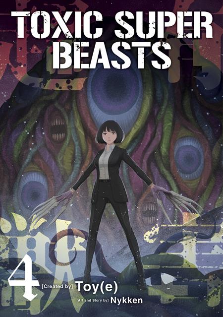 TOXIC SUPER BEASTS TP VOL 04 ISBN: 978180618224451399 - FOC DATE: 8/2/26  - Release Date: 8/26/26
