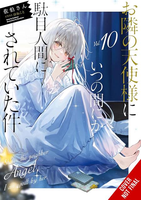 ANGEL NEXT DOOR SPOILS ME ROTTEN LIGHT NOVEL VOL 10 ISBN: 979885542599451600 - FOC DATE: 7/5/26  - Release Date: 8/12/26