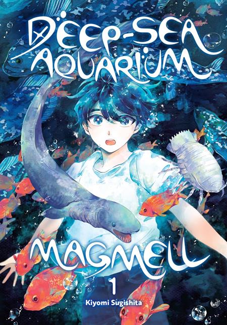 DEEP-SEA AQUARIUM MAGMELL TP VOL 01 ISBN: 979885542156951500 - FOC DATE: 7/19/26  - Release Date: 8/26/26