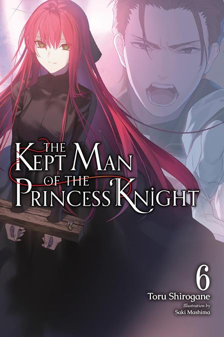 KEPT MAN OF THE PRINCESS KNIGHT LIGHT NOVEL VOL 06 ISBN: 979885543448451600 - FOC DATE: 7/5/26  - Release Date: 8/12/26