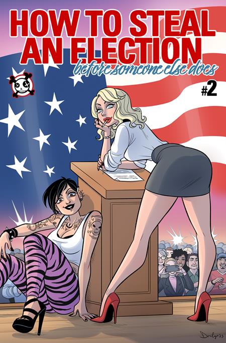 HOW TO STEAL AN ELECTION (BEFORE SOMEONE ELSE DOES) #2 (OF 3) CVR B DORILYS GIACCHETTO (MR)  - Release Date:  9/11/24