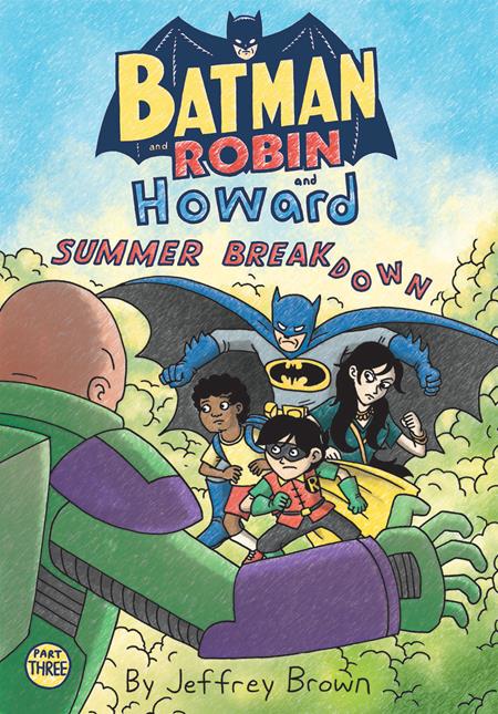 BATMAN AND ROBIN AND HOWARD SUMMER BREAKDOWN #3 (OF 3)  - Release Date:  9/4/24