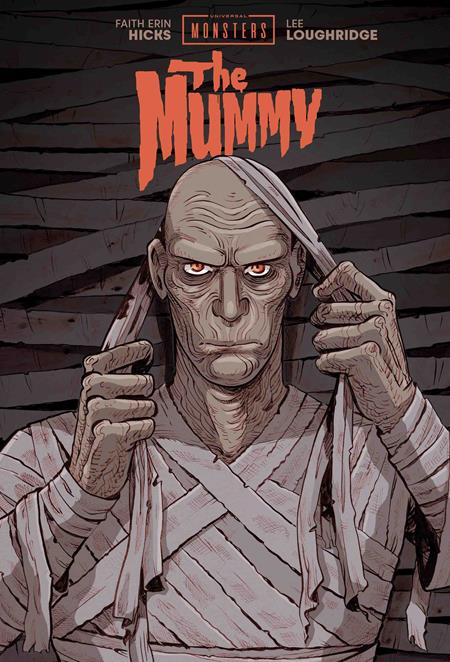 UNIVERSAL MONSTERS THE MUMMY HC FAITH ERIN HICKS & LEE LOUGHRIDGE CVR - 10/29/25 - Release Date:  10/29/25