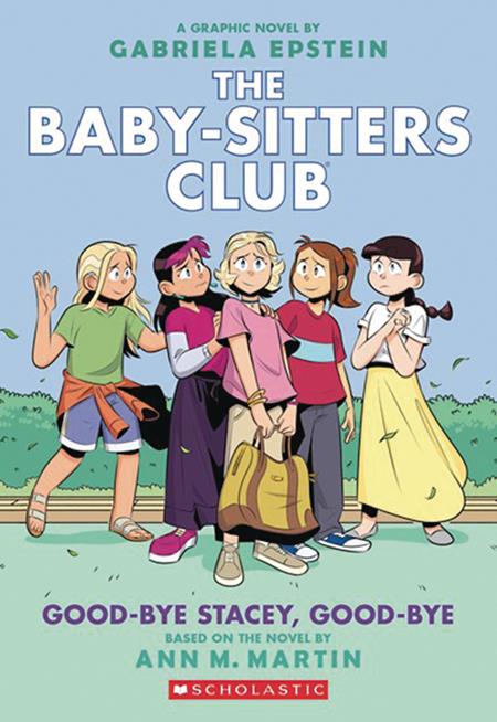 BABY SITTERS CLUB TP VOL 11 GOOD BYE STACEY GOOD BYE Previously Offered thru Other Distributors - 9/17/25 - Release Date:  9/17/25