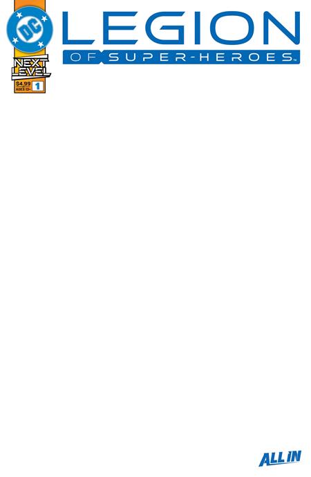 LEGION OF SUPER-HEROES #1 CVR F BLANK CARD STOCK VAR ISBN: 76194139822800161 - FOC DATE: 8/9/26  - Release Date: 9/2/26