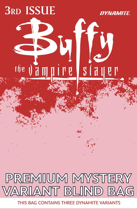 BUFFY THE VAMPIRE SLAYER #3 CVR H PREMIUM MYSTERY BLIND BAG VVAR ISBN: 72513036536103081 - FOC DATE: 8/16/26  - Release Date: 9/23/26