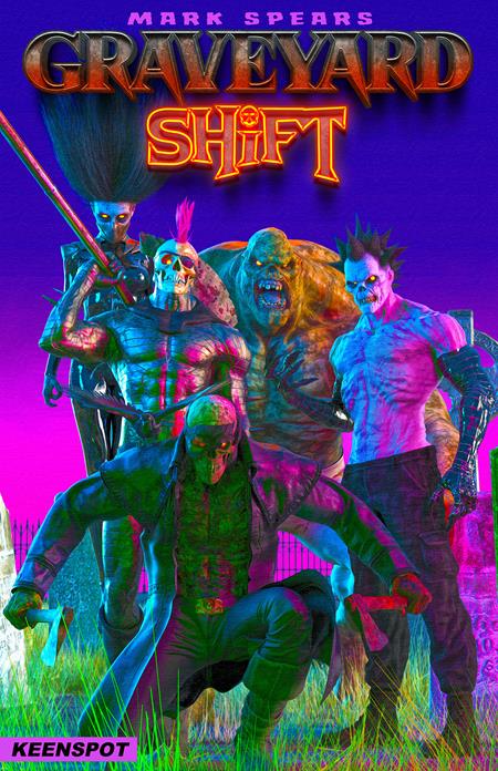 MARK SPEARS GRAVEYARD SHIFT #1 CVR A MARK SPEARS SHIFT HAPPENS ISBN: 60283502347800111 - FOC DATE: 7/26/26  - Release Date: 9/16/26