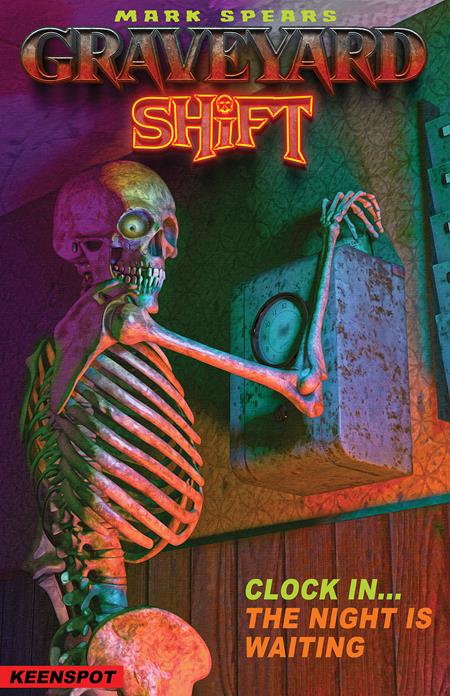 MARK SPEARS GRAVEYARD SHIFT #1 CVR B MARK SPEARS SAME SHIFT DIFFERENT DAY VAR ISBN: 60283502347800121 - FOC DATE: 7/26/26  - Release Date: 9/16/26