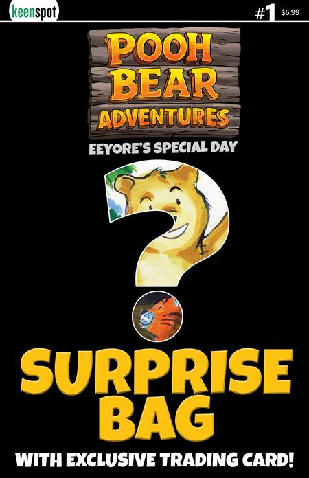 POOH BEAR ADVENTURES EEYORES SPECIAL DAY #1 (ONE SHOT) CVR D SURPRISE COVER BAGGED WITH TRADING CARD VAR ISBN: 60283502344700141 - FOC DATE: 7/26/26  - Release Date: 9/30/26