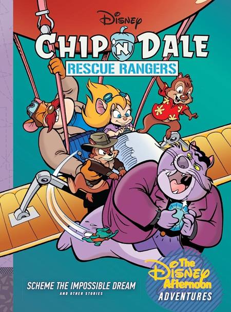 CHIP N DALE RESCUE RANGERS HC VOL 07 SCHEME THE IMPOSSIBLE DREAM DISNEY AFTERNOON ADVENTURES ISBN: 979887500219953499 - FOC DATE: 8/23/26  - Release Date: 9/30/26