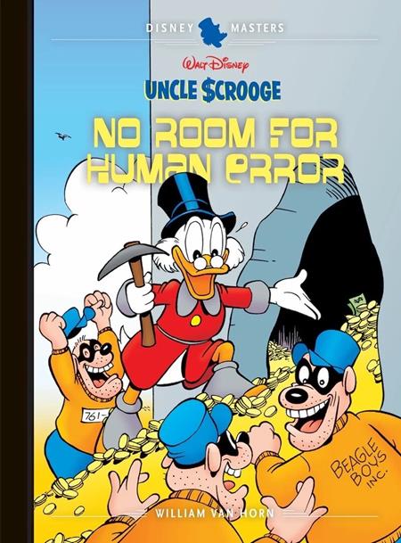 WALT DISNEYS UNCLE SCROOGE HC VOL 28 NO ROOM FOR HUMAN ERROR DISNEY MASTERS ISBN: 979887500220553499 - FOC DATE: 10/11/26  - Release Date: 11/18/26