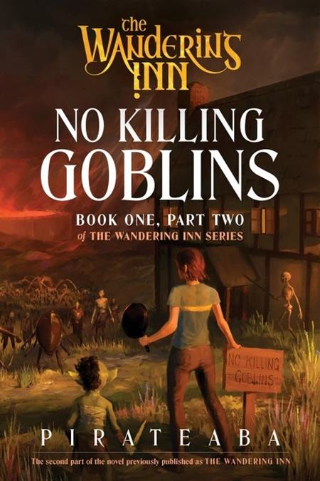 WANDERING INN NOVEL BOOK ONE PART TWO NO KILLING GOBLINS ISBN: 978006351640352400 - FOC DATE: 8/23/26  - Release Date: 9/23/26