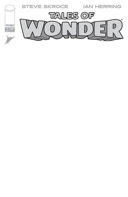 TALES OF WONDER #1 (OF 5) CVR G BLANK SKETCH VAR ISBN: 70985304861900171 - FOC DATE: 8/9/26  - Release Date: 9/2/26