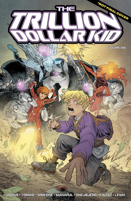 TRILLION DOLLAR KID TP ISBN: 978153433270651499 - FOC DATE: 8/23/26  - Release Date: 9/30/26