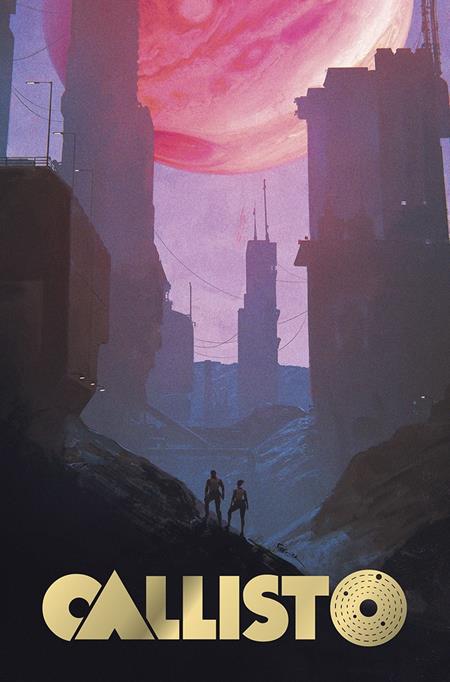 CALLISTO HC LIMITED EDITION ISBN: 978196422633054999 - FOC DATE: 8/30/26  - Release Date: 9/30/26