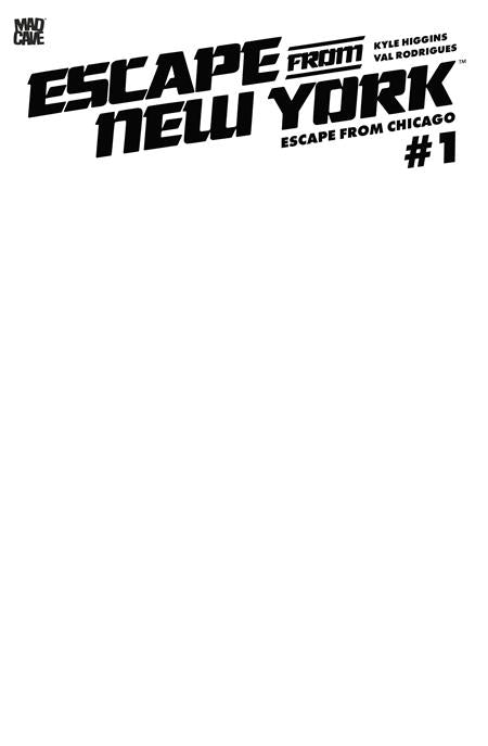 ESCAPE FROM NEW YORK ESCAPE FROM CHICAGO #1 CVR F BLANK SKETCH CARD STOCK VAR ISBN: 60196140545501061 - FOC DATE: 8/30/26  - Release Date: 9/23/26