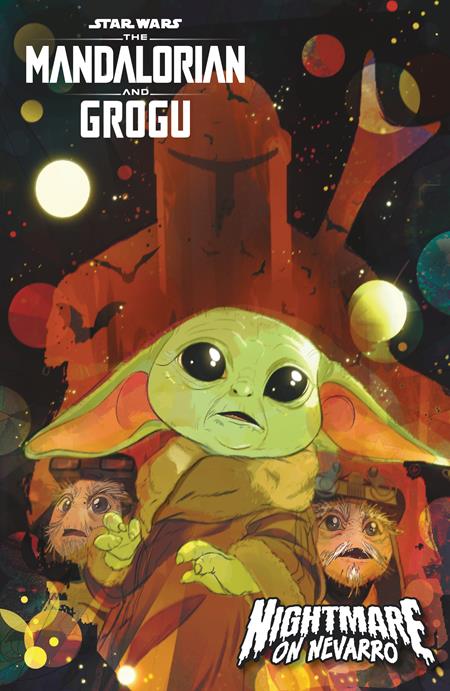 STAR WARS THE MANDALORIAN AND GROGU NIGHTMARE ON NEVARRO (ONE SHOT) CVR C NICOLETTA BALDARI VAR ISBN: 60396240498701031 - FOC DATE: 9/20/26  - Release Date: 10/21/26