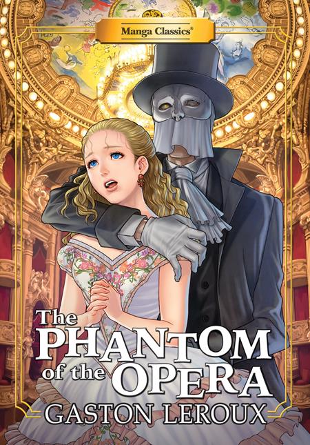 MANGA CLASSICS THE PHANTOM OF THE OPERA TP ISBN: 978194780834851999 - FOC DATE: 7/26/26  - Release Date: 9/30/26