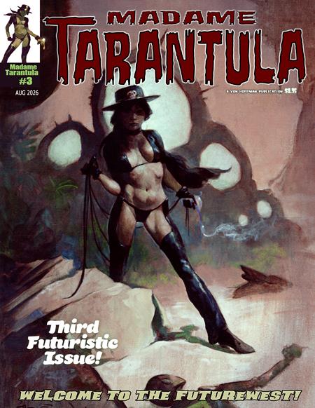 MADAME TARANTULA MAGAZINE #3 (MR) ISBN: 61936498126100311 - FOC DATE: 7/26/26  - Release Date: 9/9/26