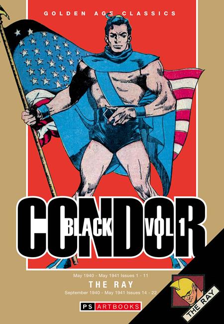 GOLDEN AGE CLASSICS BLACK CONDOR & THE RAY HC VOL 01 ISBN: 978180394381755299 - FOC DATE: 7/26/26  - Release Date: 9/2/26