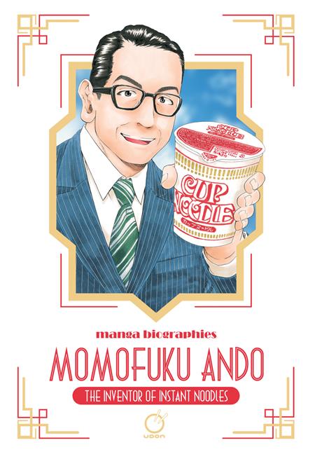 MANGA BIOGRAPHIES MOMOFUKU ANDO THE INVENTOR OF INSTANT NOODLES TP ISBN: 978177294375751399 - FOC DATE: 7/26/26  - Release Date: 9/2/26