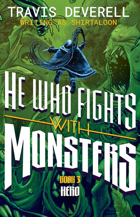 HE WHO FIGHTS WITH MONSTERS NOVEL HC VOL 03 ISBN: 978163849400353500 - FOC DATE: 9/13/26  - Release Date: 10/14/26