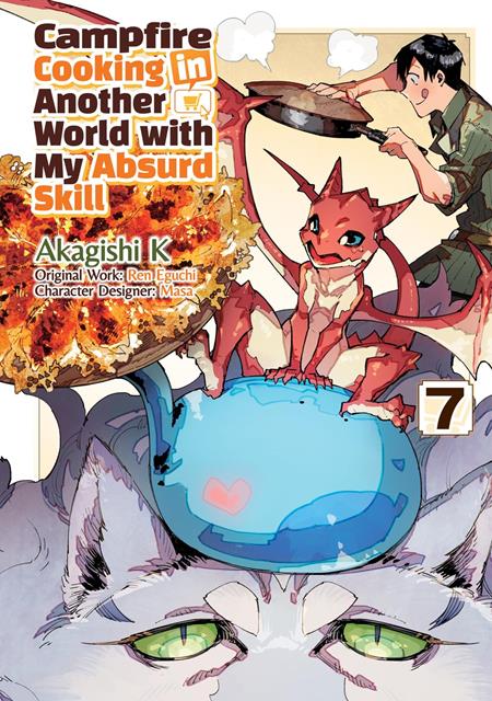 CAMPFIRE COOKING IN ANOTHER WORLD WITH MY ABSURD SKILL TP VOL 07 ISBN: 978171833787951500 - FOC DATE: 8/2/26  - Release Date: 9/9/26