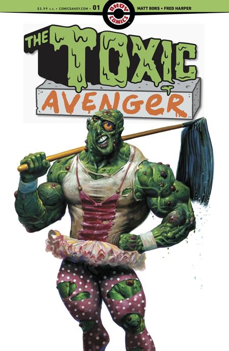 TOXIC AVENGER #1 (OF 5) CVR A FRED HARPER (MR)  - Release Date:  10/9/24