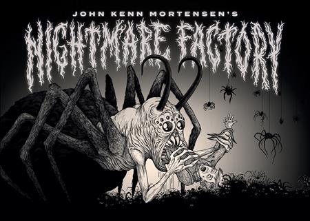 JOHN KENN MORTENSENS NIGHTMARE FACTORY HC (MR)  - Release Date:  10/2/24