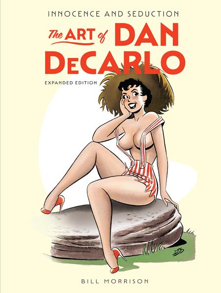 INNOCENCE AND SEDUCTION HC THE ART OF DAN DECARLO EXPANDED EDITION (MR)  - Release Date:  10/9/24