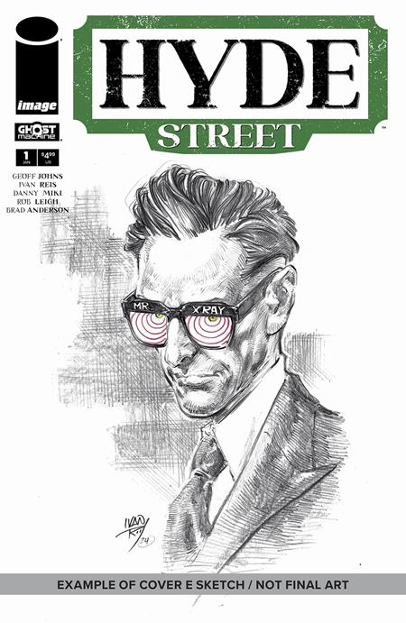 1:1000 HYDE STREET #1 CVR E INC 1:1000 IVAN REIS ORIGINAL ART CONVENTION SKETCH COVER VAR (LIMIT ONE PER STORE)  - Release Date:  10/2/24
