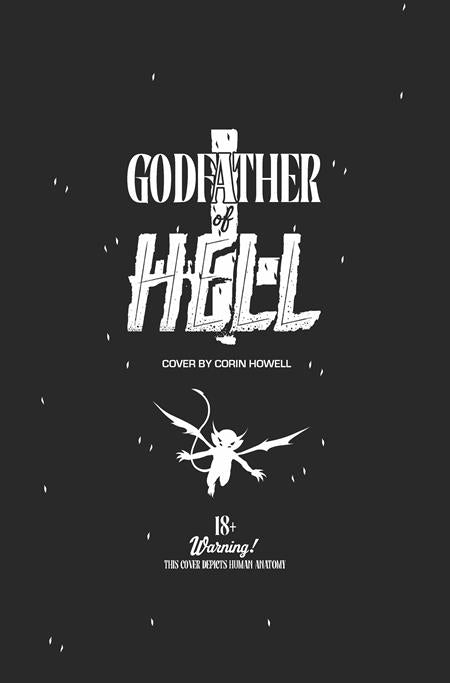 GODFATHER OF HELL #1 (OF 4) CVR I CORIN HOWELL NSFW LILITH CROSSOVER BLACK BAG VAR (MR)  - Release Date:  10/16/24