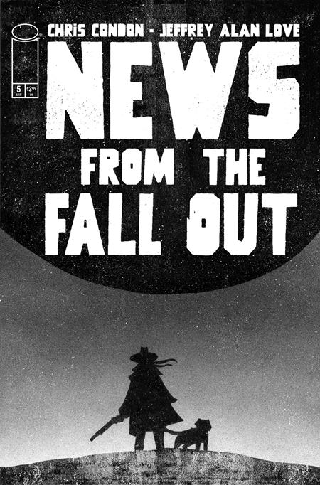 NEWS FROM THE FALLOUT #5 (OF 6) CVR A JEFFREY ALAN LOVE (MR) - 10/22/25 - ISBN: 70985304354600511