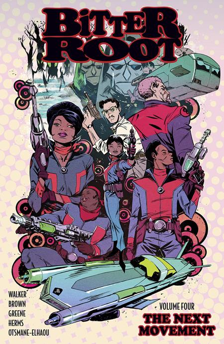 BITTER ROOT TP VOL 04 THE NEXT MOVEMENT (MR) - 10/15/25 - ISBN: 978153433107551799