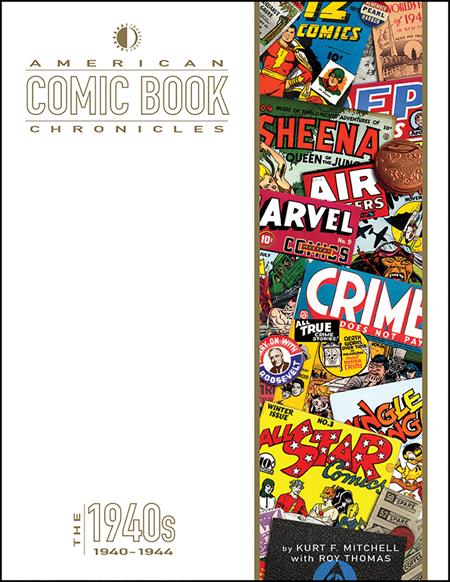 AMERICAN COMIC BOOK CHRONICLES HC 1940-1945 NEW PRINTING - 12/17/25 - Release Date:  12/17/25