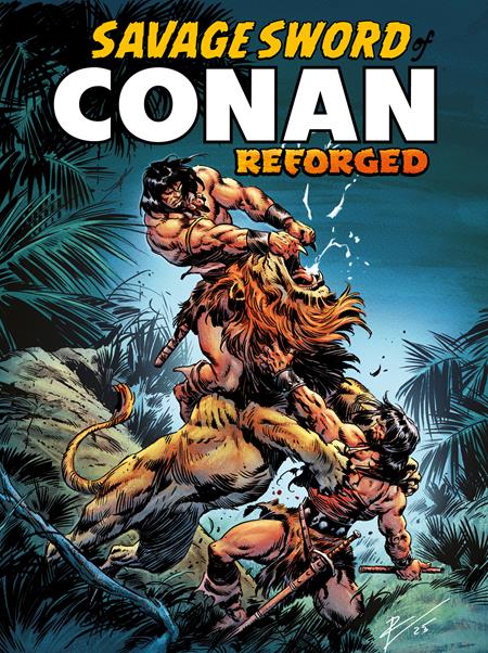 SAVAGE SWORD OF CONAN REFORGED #1 (OF 4) CVR A ROBERTO DE LA TORRE (MR) - 10/22/25 - Release Date:  10/22/25