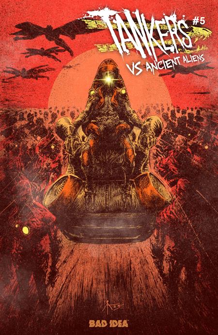 TANKERS VS ANCIENT ALIENS #5 (OF 5) CVR B CALEB ADY VAR ISBN: 85001727745805021 - FOC DATE: 9/27/26  - Release Date: 10/28/26