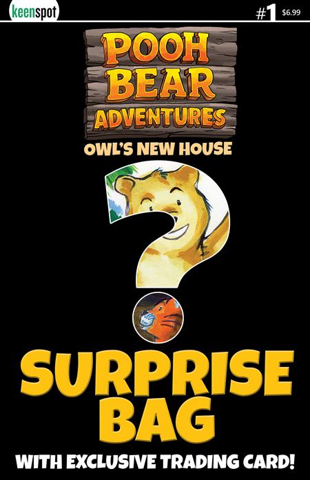 POOH BEAR ADVENTURES OWLS NEW HOUSE #1 (ONE SHOT) CVR D SURPRISE COVER BAGGED WITH TRADING CARD VAR ISBN: 60283502351500141 - FOC DATE: 9/6/26  - Release Date: 10/28/26