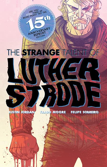 LUTHER STRODE #1 ANNIVERSARY EDITION CVR E TRADD MOORE & FELIPE SOBREIRO FOIL ORIGINAL COVER VAR (MR) ISBN: 70985304895400151 - FOC DATE: 9/13/26  - Release Date: 10/7/26