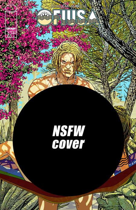 OFIUSA #2 (OF 6) CVR E GUILLEM MARCH NSFW POLYBAGGED VAR (MR) ISBN: 70985304860200251 - FOC DATE: 9/27/26  - Release Date: 10/21/26