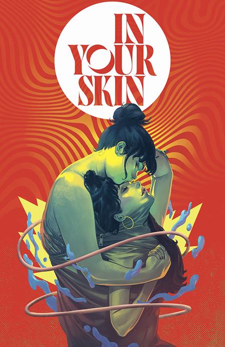 IN YOUR SKIN TP (MR) ISBN: 978153433280551699 - FOC DATE: 9/20/26  - Release Date: 10/28/26