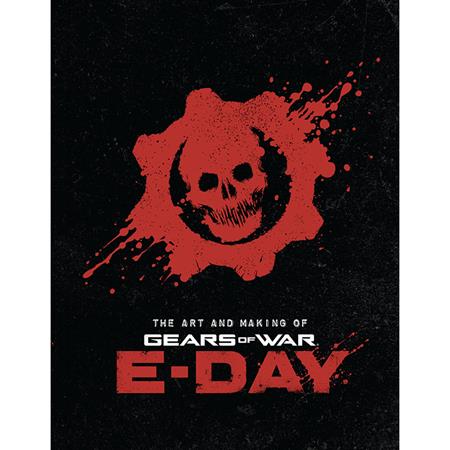 ART AND MAKING OF GEARS OF WAR E-DAY HC ISBN: 979833740318255000 - FOC DATE: 8/30/26  - Release Date: 10/7/26