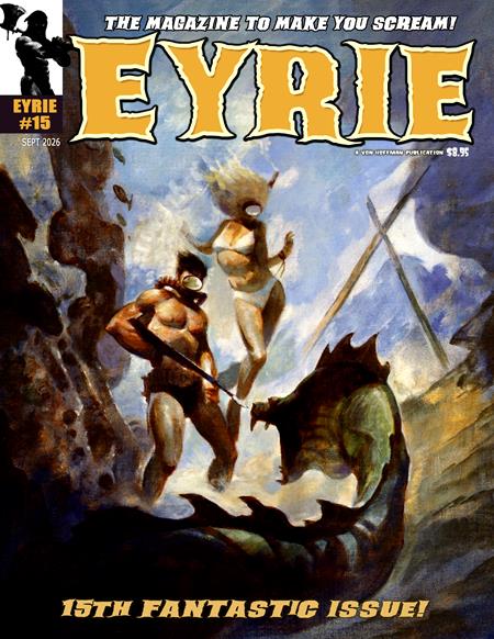 EYRIE MAGAZINE #15 ISBN: 61065587422401511 - FOC DATE: 8/30/26  - Release Date: 10/7/26