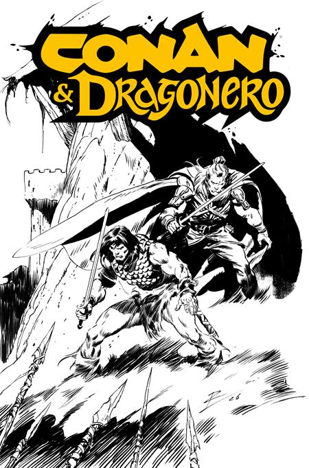 CONAN & DRAGONERO #1 SDCC EXCLUSIVE ROB DE LA TORRE INKS CARDSTOCK VAR (MR) ISBN: 65946045881600161 - FOC DATE: 9/13/26  - Release Date: 10/7/26